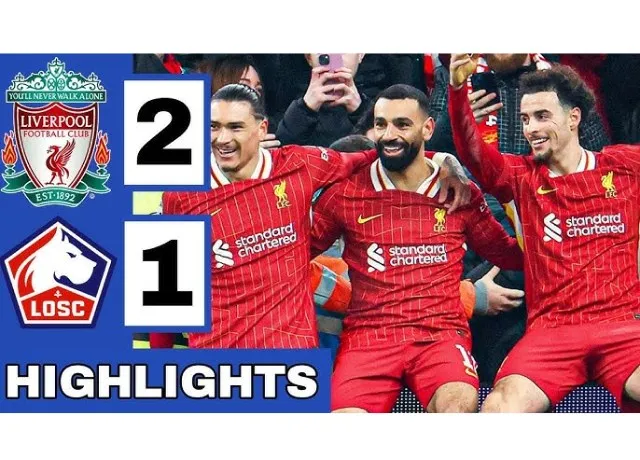 Liverpool thắng Lille nối tiếp chuỗi 7 trận bất bại Champions League