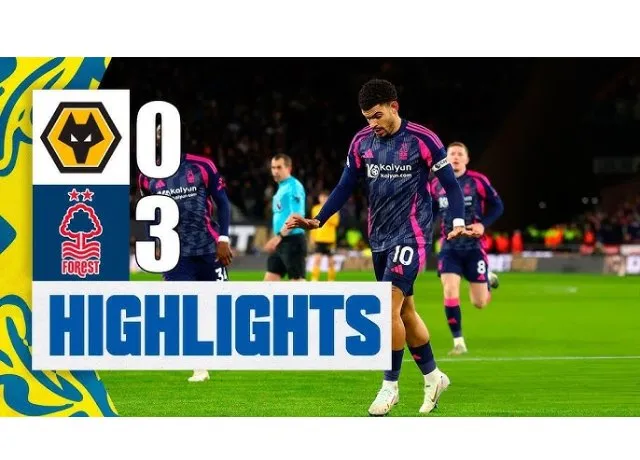 Nottingham tiếp tục chuỗi thăng hoa khi thắng đậm Wolves 3-0