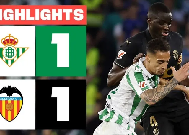 Antony ghi bàn, Real Betis vẫn để Valencia cầm hòa 1-1